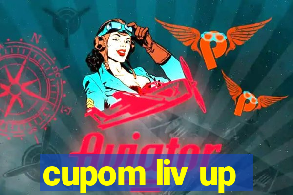 cupom liv up