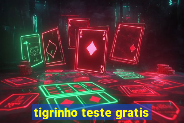 tigrinho teste gratis