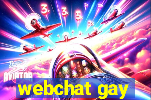 webchat gay