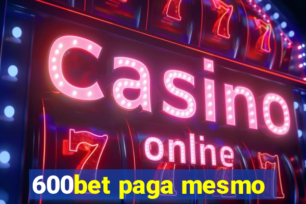 600bet paga mesmo