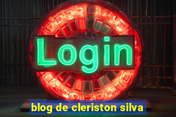 blog de cleriston silva