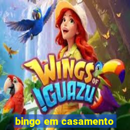 bingo em casamento