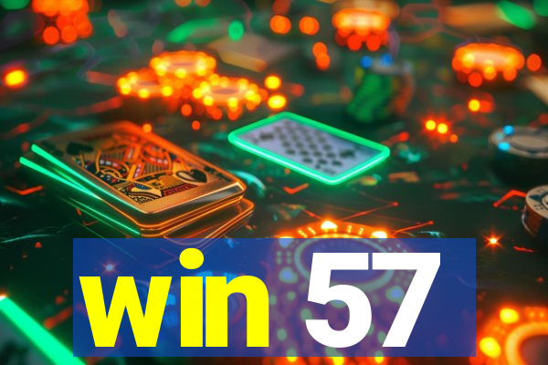 win 57