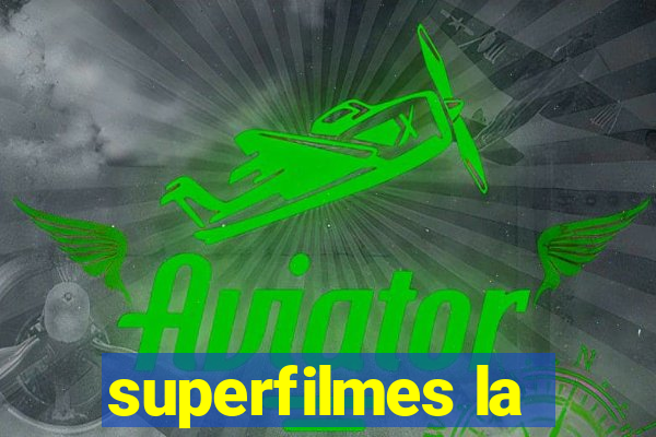 superfilmes la