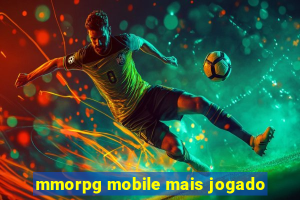 mmorpg mobile mais jogado