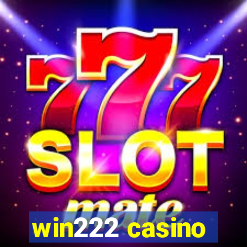 win222 casino