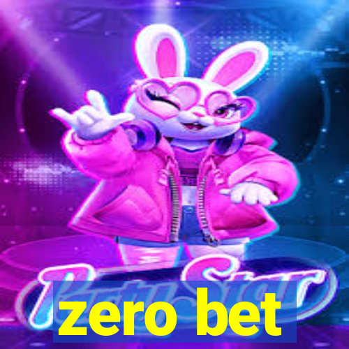 zero bet