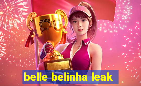 belle belinha leak