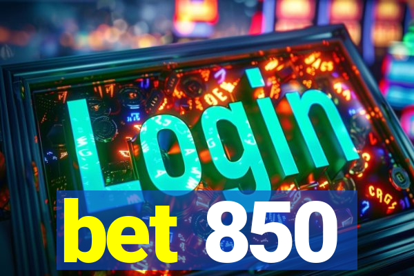 bet 850