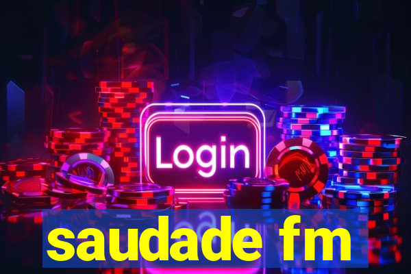 saudade fm