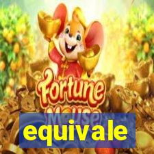 equivale