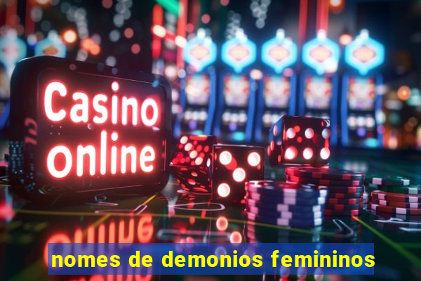 nomes de demonios femininos