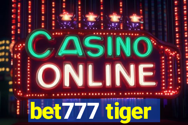 bet777 tiger