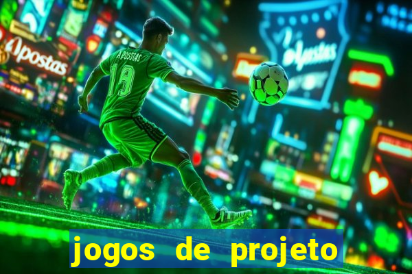 jogos de projeto de vida