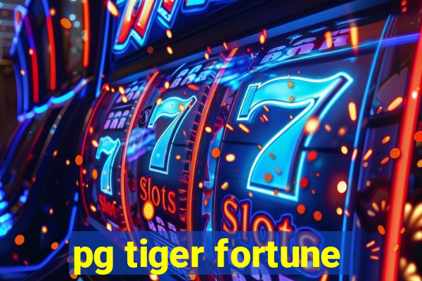 pg tiger fortune