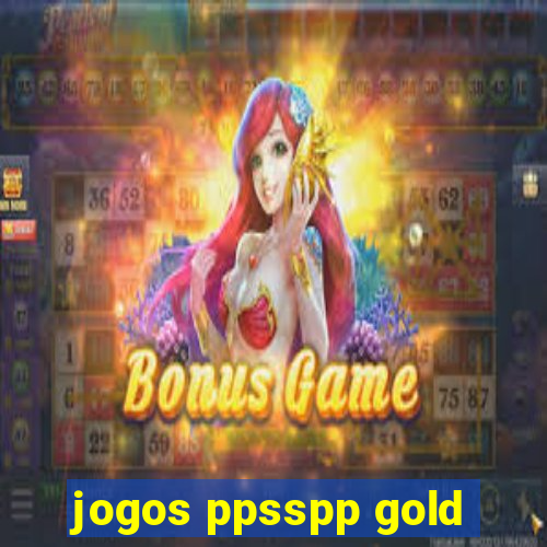 jogos ppsspp gold