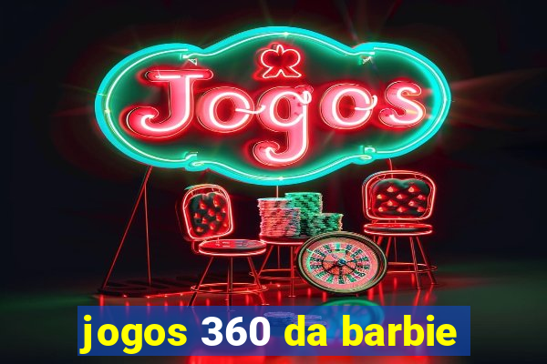 jogos 360 da barbie