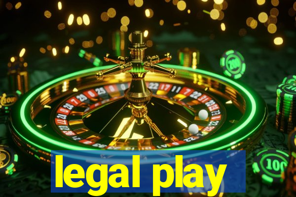 legal play