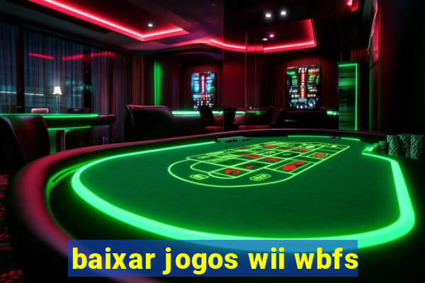 baixar jogos wii wbfs