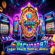 jogar shark hunter demo