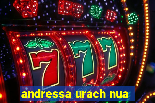 andressa urach nua