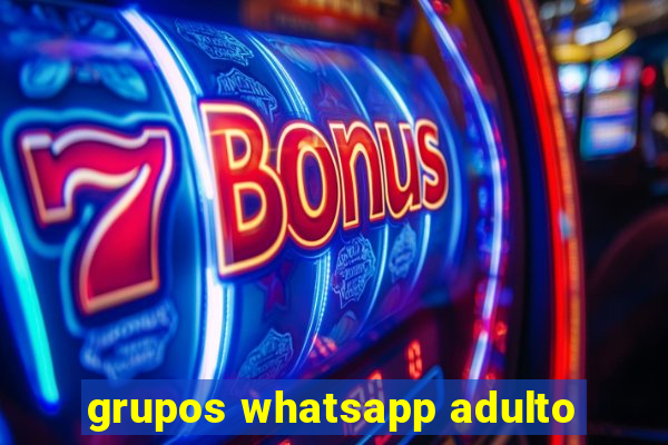 grupos whatsapp adulto