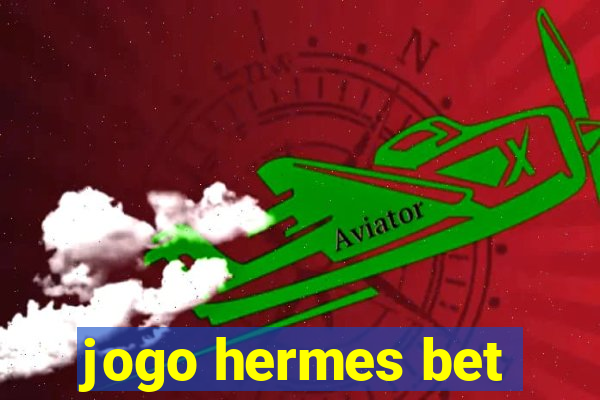 jogo hermes bet