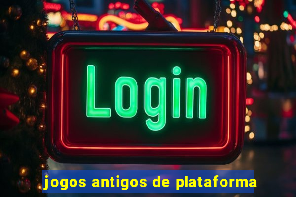 jogos antigos de plataforma