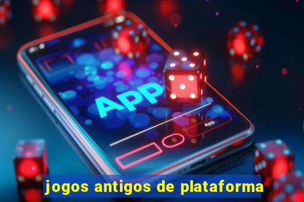 jogos antigos de plataforma