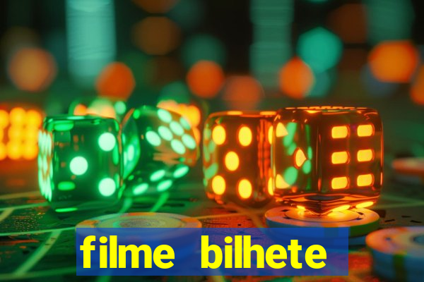 filme bilhete premiado completo dublado