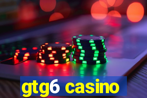 gtg6 casino