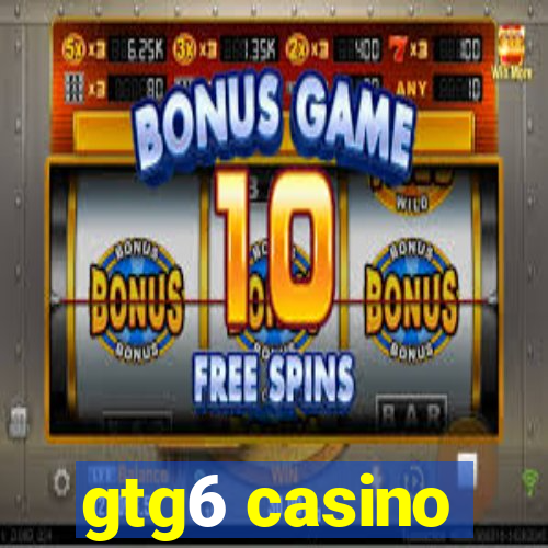 gtg6 casino