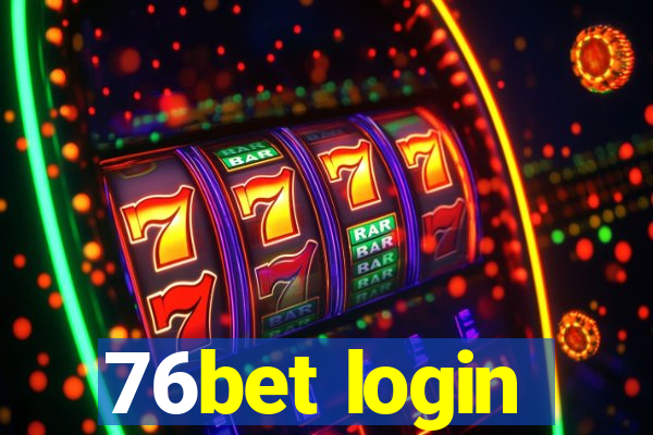 76bet login