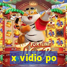 x vidio po