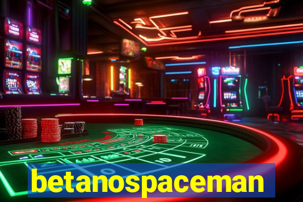 betanospaceman