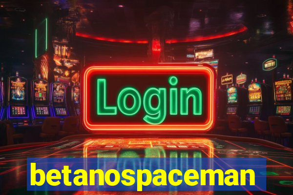 betanospaceman