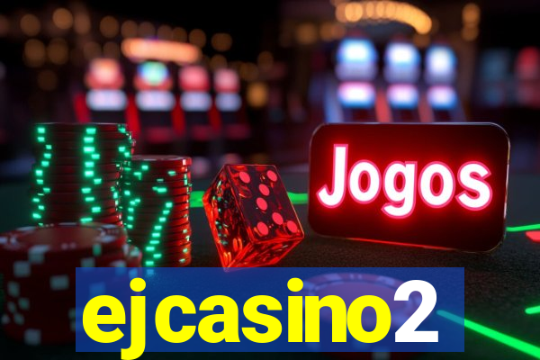 ejcasino2