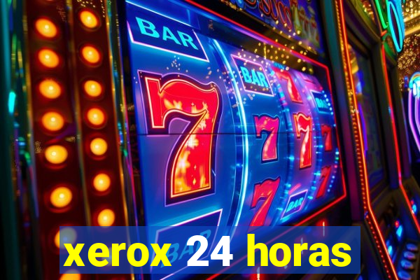 xerox 24 horas