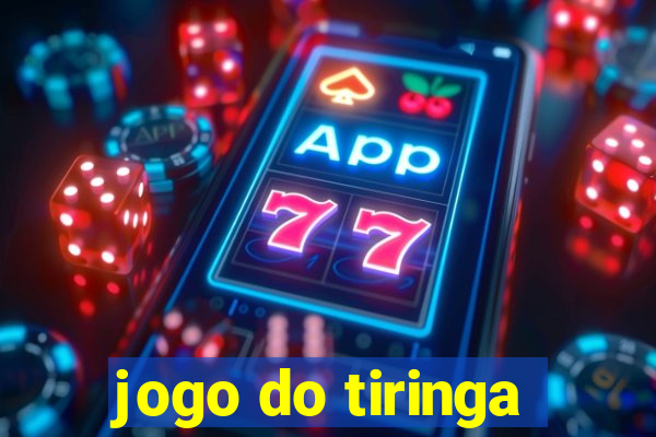 jogo do tiringa