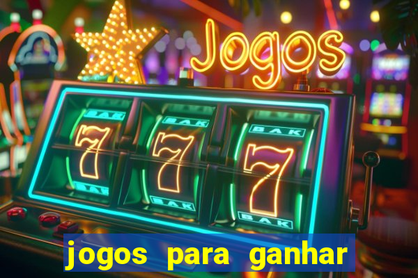 jogos para ganhar dinheiro sem precisar depositar