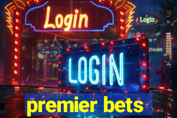 premier bets