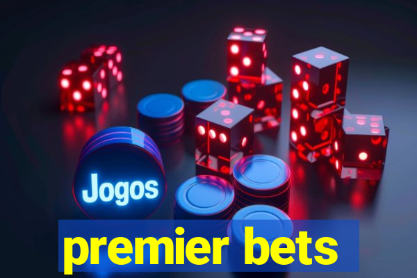 premier bets