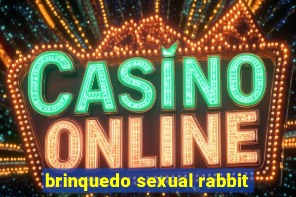 brinquedo sexual rabbit