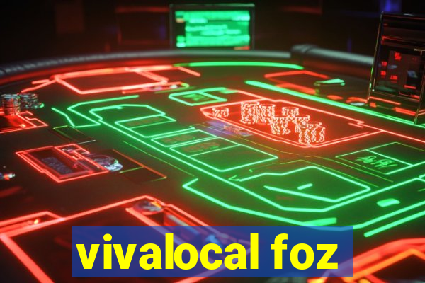 vivalocal foz