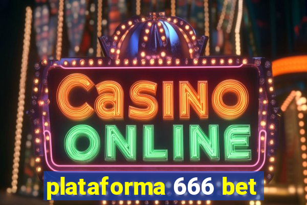 plataforma 666 bet