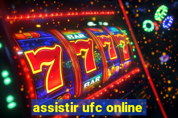 assistir ufc online