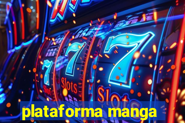 plataforma manga