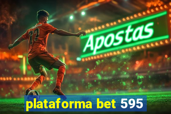 plataforma bet 595