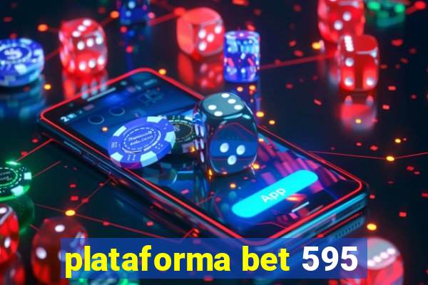 plataforma bet 595