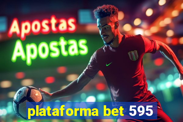 plataforma bet 595